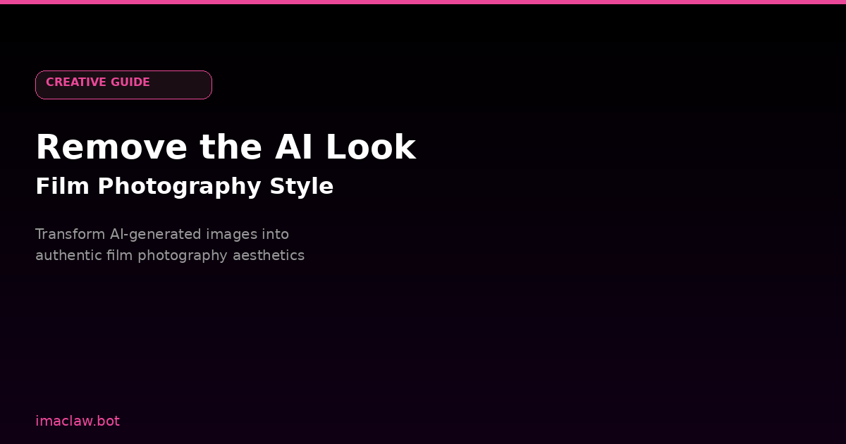 How to Remove the 'AI Look' from Generated Images: A Real Workflow with Ima Claw